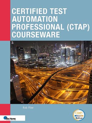 cover image of Certified Test Automation Professional (CTAP) Courseware